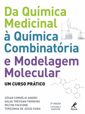 Da Química Medicinal À Química Combinatória E Modelagem Molecular