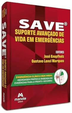 Save - Suporte Avançado de Vida Em Medicina de Emergência - 03Ed/26 Save - Suporte Avançado de Vida Em Medicina de Emergência - 03Ed/26