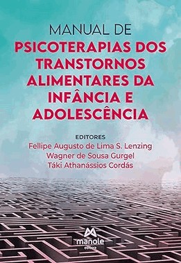 Manual De Psicoterapias Dos Transtornos Alimentares Da Infância E Adolescência
