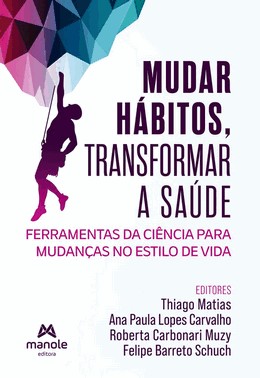 Mudar Hábitos, Transformar A Saúde