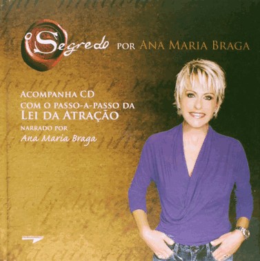 O Segredo Por Ana Maria Braga