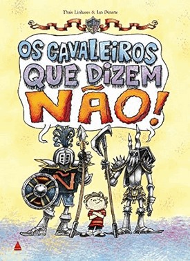 os Cavaleiros Que Dizem Nao os Cavaleiros Que Dizem Nao