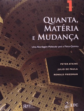 Quanta, Matéria E Mudança - Uma Abordagem Molecular