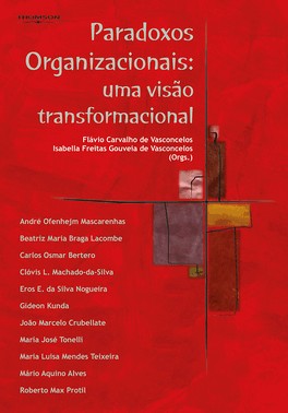 Paradoxos Organizacionais - Uma Visão Tranformacional
