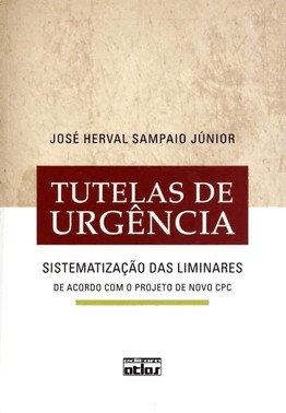 Tutelas De Urgencia: Sistematizacao Das Liminares