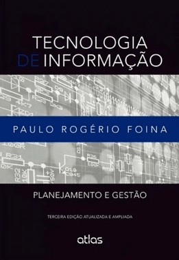 Tecnologia De Informacao: Planejamento E Gestao