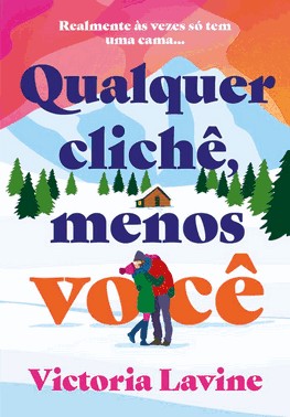 Qualquer Clichê, Menos Você