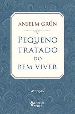 Pequeno Tratado Do Bem Viver