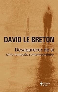 Desaparecer De Si - Uma Tentação Contemporânea Desaparecer De Si - Uma Tentação Contemporânea