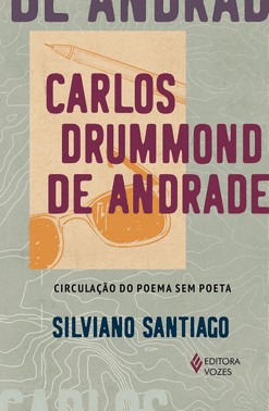 Carlos Drummond de Andrade - Circulação do Poema Sem Poeta Carlos Drummond de Andrade - Circulação do Poema Sem Poeta