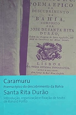Caramuru - Poema Épico do Descobrimento da Bahia Caramuru - Poema Épico do Descobrimento da Bahia