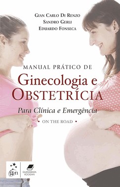 Manual Pratico De Ginecologia E Obstetrícia Para Clínica E Emergência: On The Road