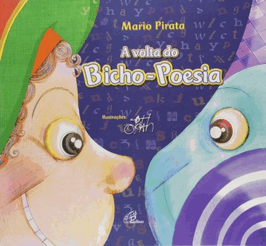 a Volta Do Bicho Poesia a Volta Do Bicho Poesia