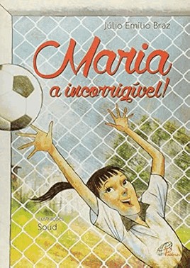 Maria, a Incorrigível