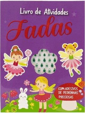 Pedrinhas Preciosas - Um Livro de Atividades: Fadas