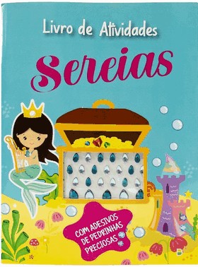 Pedrinhas Preciosas - Um Livro de Atividades: Sereias