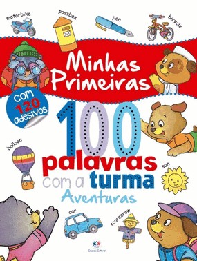 Minhas Primeiras 100 Palavras Com a Turma - Aventura