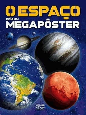 O Espaço - Com Um Megapôster O Espaço - Com Um Megapôster