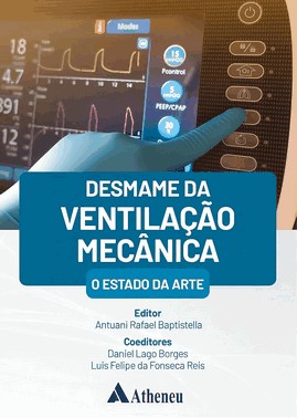 Desmame Da Ventilação Mecânica - O Estado Da Arte - 01Ed/26