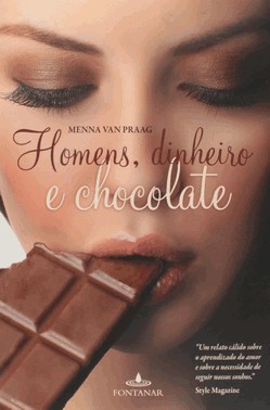 Homens, Dinheiro E Chocolate