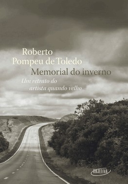 Memorial do Inverno - Um Retrato do Artista Quando Velho