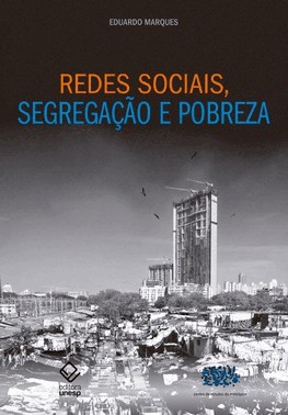 Redes Sociais, Segregação e Pobreza Redes Sociais, Segregação e Pobreza