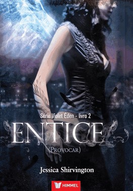 Entice - Volume 2 - Violet Éden