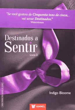 Destinados A Sentir - Livro 02