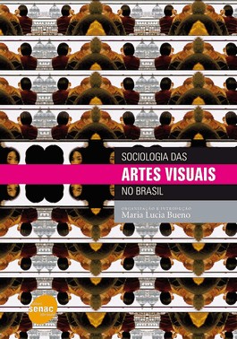 Sociologia Das Artes Visuais No Brasil