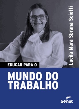 Educar Para o Mundo do Trabalho