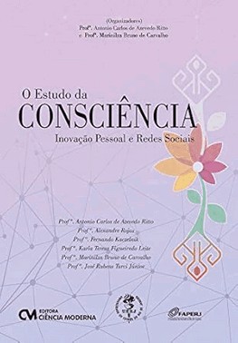 O Estudo da Consciência - Inovação Pessoal e Redes Sociais