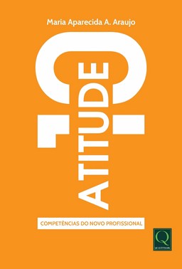 Atitude 10 - Competências Do Novo Profissional
