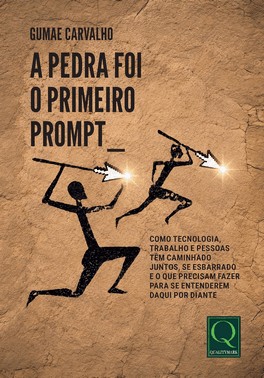 A Pedra Foi O Primeiro Prompt