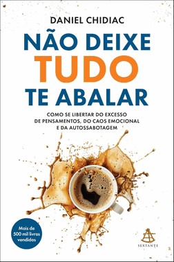 Não Deixe Tudo Te Abalar