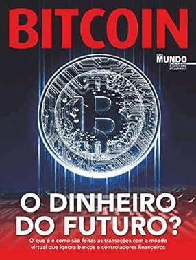 Bitcoin - O Dinheiro do Futuro?