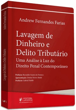 Lavagem De Dinheiro e Delito Tributário - Uma Análise à Luz Do Direito Penal Contemporâneo (2026) Lavagem De Dinheiro e Delito Tributário - Uma Análise à Luz Do Direito Penal Contemporâneo (2026)