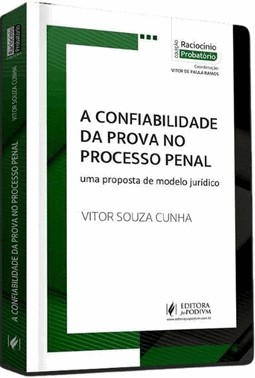 A Confiabilidade Da Prova No Processo Penal
