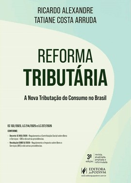 Reforma Tributária - A Nova Tributação Do Consumo No Brasil (2026)