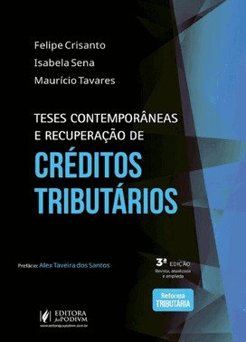 Teses Contemporâneas E Recuperação De Créditos Tributários (2026)