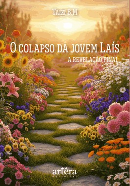 O Colapso da Jovem Laís - A Revelação Final