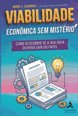 Viabilidade Econômica Sem Mistério
