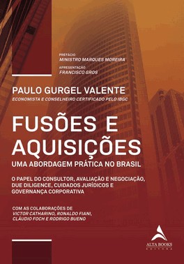Fusões e Aquisições - Uma Abordagem Prática no Brasil