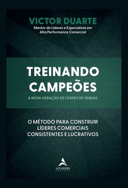 Treinando Campeões - A Nova Geração De Líderes De Vendas