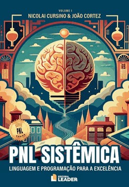 Pnl Sistêmica - Linguagem E Programação Para Excelência
