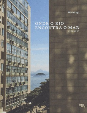 Onde o Rio Encontra o Mar - City e Sea Onde o Rio Encontra o Mar - City e Sea