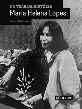 No Tear Da História - Maria Helena Lopes