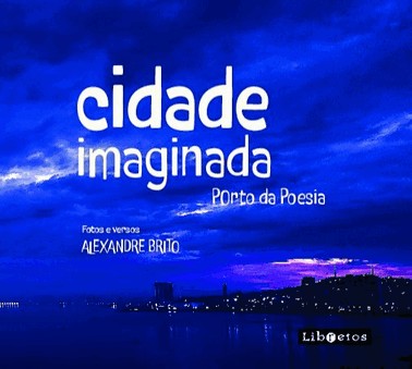 Cidade Imaginada - Porto Da Poesia