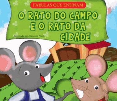 Fábulas Que Ensinam - O Rato Do Campo E O Rato Da Cidade