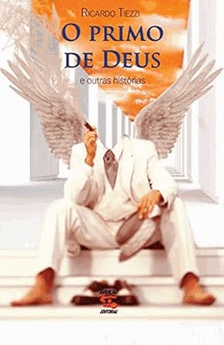o Primo De Deus - e Outras Histórias