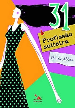 31 Profissão Solteira